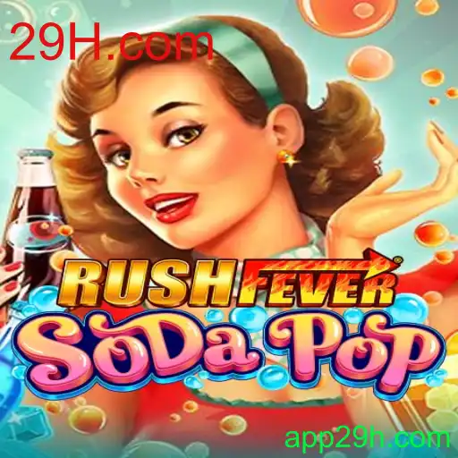 Descubra o Vício de RushFeverSodaPop: Um Guia Completo com 29H.com